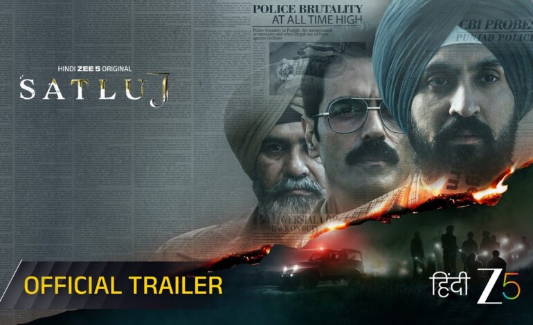 Punjab 95 OTT Release: Diljit Dosanjh ਦੀ ਫ਼ਿਲਮ ‘ਪੰਜਾਬ 95’ ਹੁਣ ‘ਸਤਲੁਜ’ ਨਾਂ ਨਾਲ ਜ਼ੀ5 ’ਤੇ ਰਿਲੀਜ਼